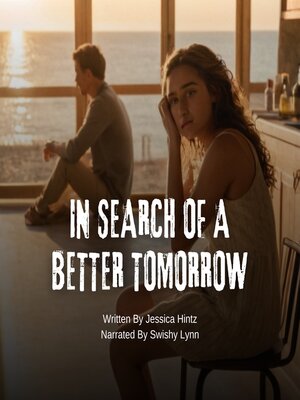 cover image of In Search of a Better Tomorrow